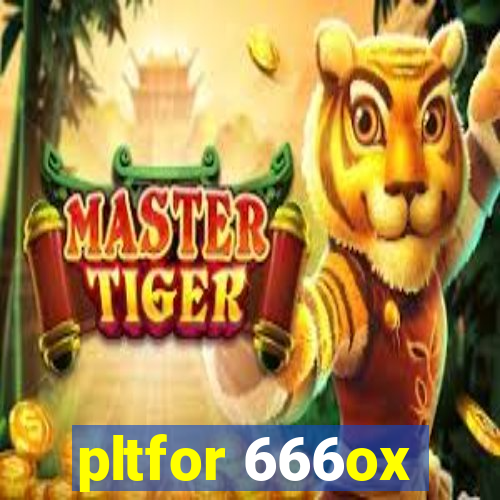 pltfor 666ox